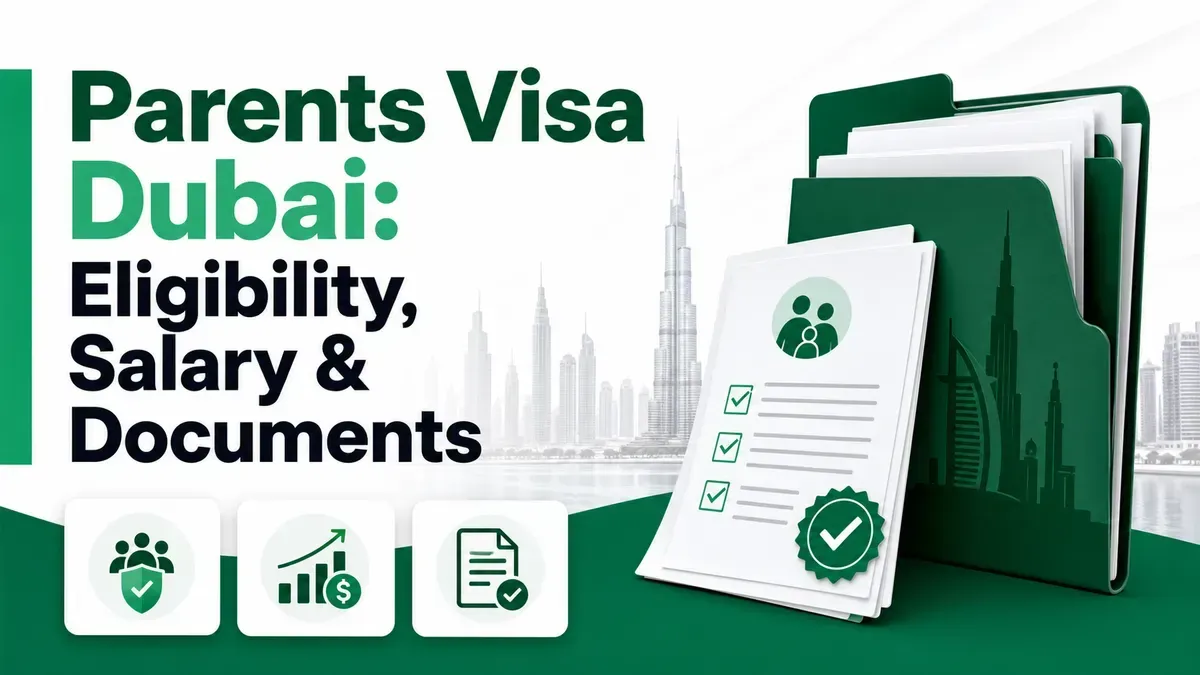 Parents Visa Dubai: Eligibility, Salary & Documents featured image